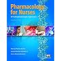 Pharmacology for Nurses: A Pathophysiological Approach, Second Edition