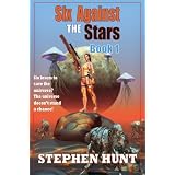 Six Against The Stars: Book 1 (The Six Against The Stars duology)