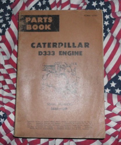 Best Cheap Caterpillar D333 Engine Part Book 58B1 & up CAT Manual