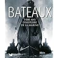 Bateaux : 5000 ans d'histoire de la marine