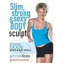 Your Body Breakthru: Slim, Strong & Sexy Body Sculpting