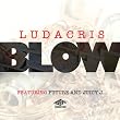 Blow (feat. Juicy J & Future) 