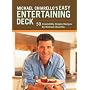 Michael Chiarello's Easy Entertaining Deck: 50 Irresistibly Simple Recipes