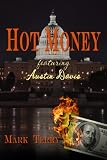 Hot Money (Austin Davis Novels)
