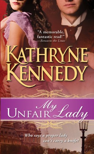 My Unfair Lady by Kathryne Kennedy