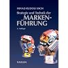 Strategie und Technik der Markenf�hrung