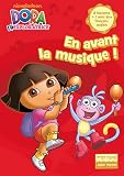 Dora l'exploratrice, Tome 11 : En avant la musique !