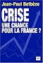 Crise : une chance pour la France ?