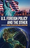U.S. foreign policy and the other