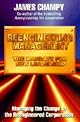 Reengineering Management: Mandate for New Leadership, The