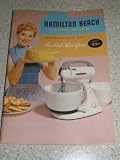 Hamilton Beach Model K Food Mixer Instructions and Tested Recipes