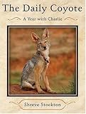 The Daily Coyote: A Year with Charlie