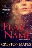 Fear Has a Name: A Novel (The Crittendon Files)