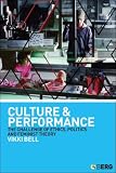 Culture and Performance
 The Challenge of Ethics
 Politics and Feminist Theory,
Vikki Bell
