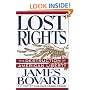 Lost Rights: The Destruction of American Liberty