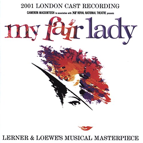 My Fair Lady - My Fair Lady (2001 London Cast Recording) - Zortam Music