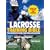 The Lacrosse Training Bible: The Complete Guide for Men and Women