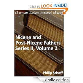 Nicene and Post-Nicene Fathers Series 2, Volume 2 - Enhanced Version (Early Church Fathers)