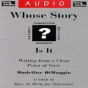 Whose Story Is It? Writing from a Clear Point of View | [Madeline DiMaggio]