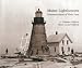Search : Maine Lighthouses: Documentation Of Their Past