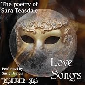 The Poetry of Sara Teasdale: Love Songs | Sara Teasdale