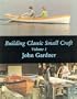 Building Classic Small Craft, Volume 1