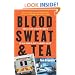 Blood, Sweat, and Tea: Real-Life Adventures in an Inner-City Ambulance