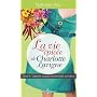 La Vie �pic�e de Charlotte Lavigne, tome 3: Cabern&hellip by Nathalie Roy