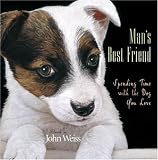 Man's Best Friend: Spending Time with the Dog You Love