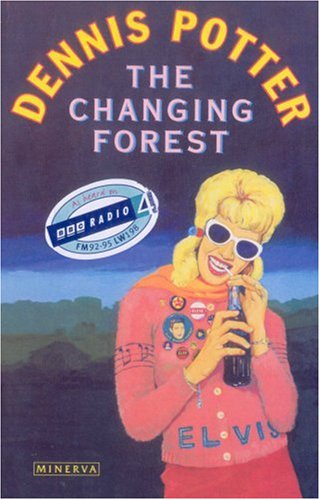 The Changing Forest: Life in the Forest of Dean Today