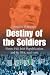 The Destiny of the Soldiers: Fianna Fail, Irish Republicianism and the IRA 1926-1973