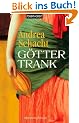 G�ttertrank: Historischer Roman