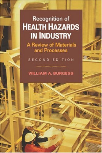 recognition of health hazards in industry a review of materials processes 2nd edition