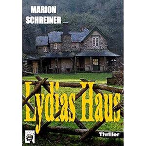 Lydias Haus: Psychothriller