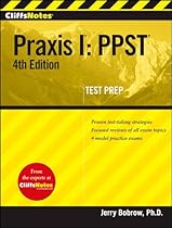 CliffsNotes Praxis I: PPST, 4th Edition (Cliffs Test Prep Praxis I)