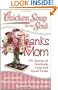 Chicken Soup for the Soul: Thanks Mom: 101 Stories of Gratitude, Love, and Good Times