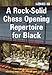 A Rock-Solid Chess Opening Repertoire for Black