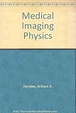 Medical imaging physics