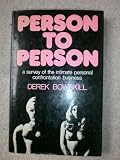 Person to person : a survey of the intimate personal confrontation business