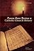 Primary Source Readings in Catholic Church History