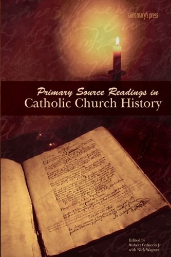 Primary Source Readings in Catholic Church History