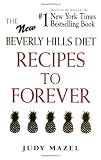 Recipes to Forever: The New Beverly Hills Diet
