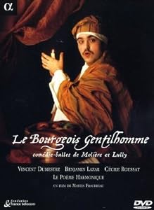 Le Bourgeois gentilhomme, Com&eacute;die-ballet de Moli&egrave;re & Lully / Dumestre, Le Po&egrave;me Harmonique, Lazar
