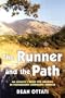 The Runner and the Path: An Athlete's Quest for Meaning in Postmodern Corporate America