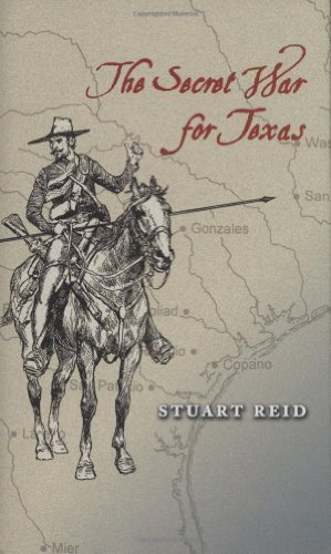 The Secret War for Texas (Elma Dill Russell Spencer Series in the West and Southwest)