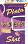 Photo, Snap, Shot (A Kiki Lowenstein Scrap-N-Craft Mystery)