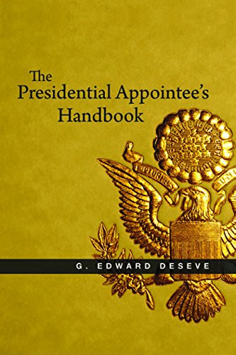 The Presidential Appointee's Handbook