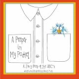 A Peeper In My Pocket: A Zany Peep at the ABC's