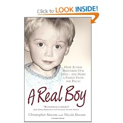 A Real Boy: How Autism Shattered Our Lives - and Made a Family from the Pieces