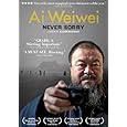 Ai Weiwei: Never Sorry